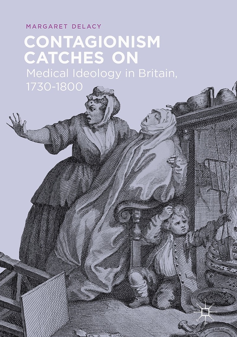 Margaret DeLacy, Margaret Delacy - Contagionism Catches On, Inbunden