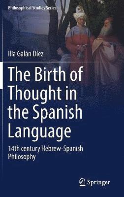 bokomslag Birth of Thought in the Spanish Language