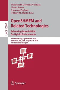 bokomslag OpenSHMEM and Related Technologies. Enhancing OpenSHMEM for Hybrid Environments