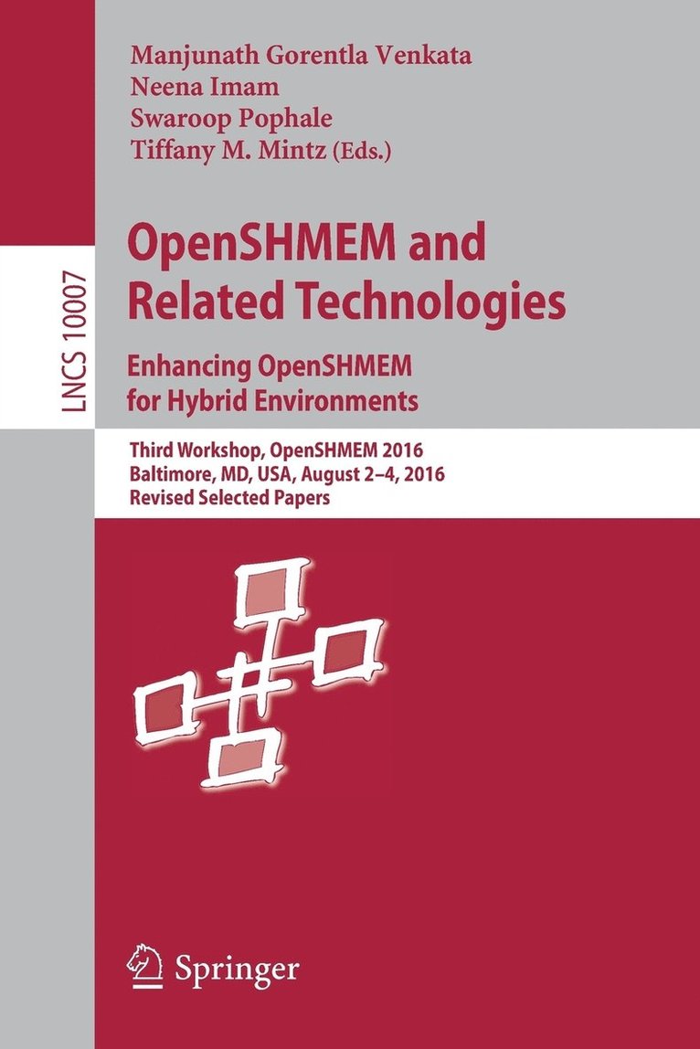 OpenSHMEM and Related Technologies. Enhancing OpenSHMEM for Hybrid Environments 1