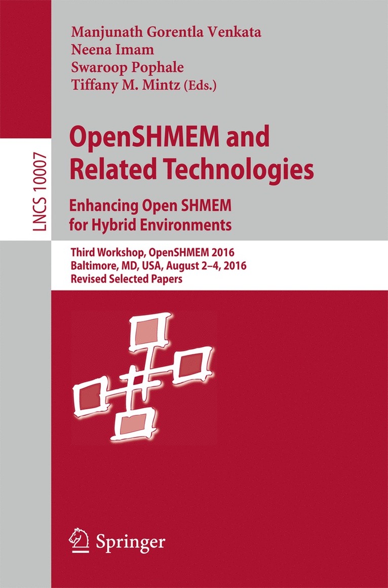 OpenSHMEM and Related Technologies. Enhancing OpenSHMEM for Hybrid Environments 1