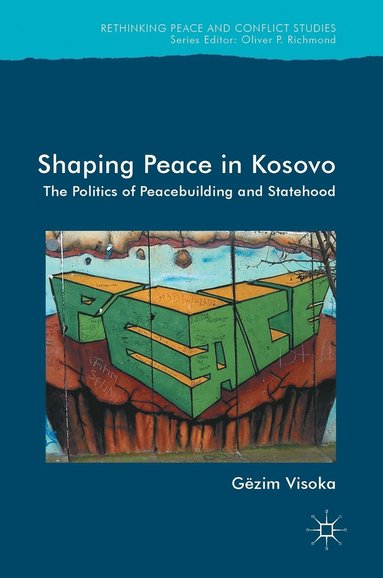 bokomslag Shaping Peace in Kosovo