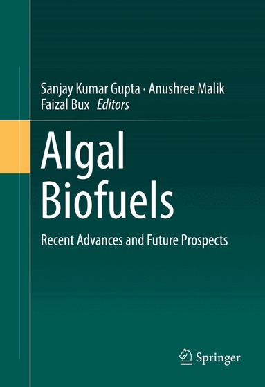 Sanjay Kumar Gupta, Anushree Malik, Faizal Bux - Algal Biofuels, Inbunden