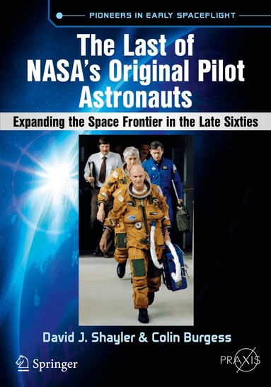 David J. Shayler, Colin Burgess - Last of NASA's Original Pilot Astronauts, Häftad