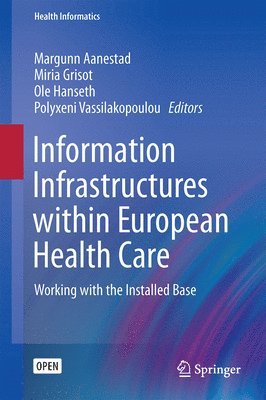 bokomslag Information Infrastructures within European Health Care