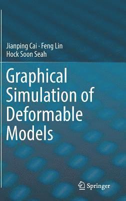 Graphical Simulation of Deformable Models 1