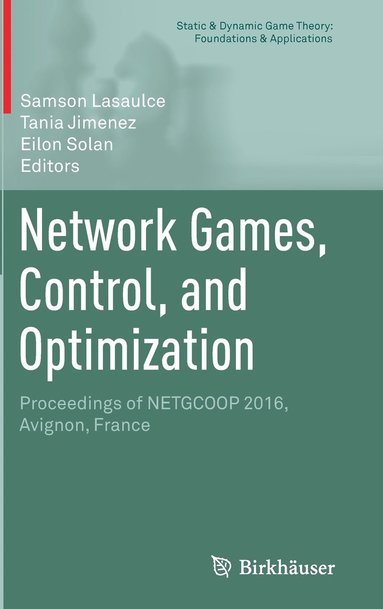 bokomslag Network Games, Control, and Optimization: Proceedings of Netgcoop 2016, Avignon, France