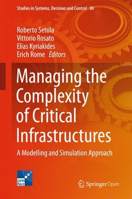 Managing the Complexity of Critical Infrastructures 1