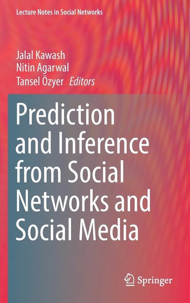 bokomslag Prediction and Inference from Social Networks and Social Media