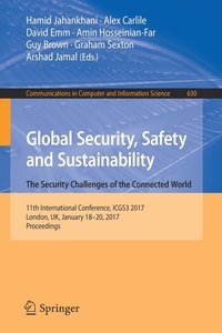 bokomslag Global Security, Safety and Sustainability: The Security Challenges of the Connected World