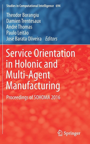 bokomslag Service Orientation in Holonic and Multi-Agent Manufacturing