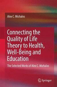 bokomslag Connecting the Quality of Life Theory to Health, Well-being and Education