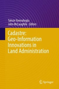 bokomslag Cadastre: Geo-Information Innovations in Land Administration