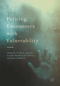 bokomslag Policing Encounters with Vulnerability