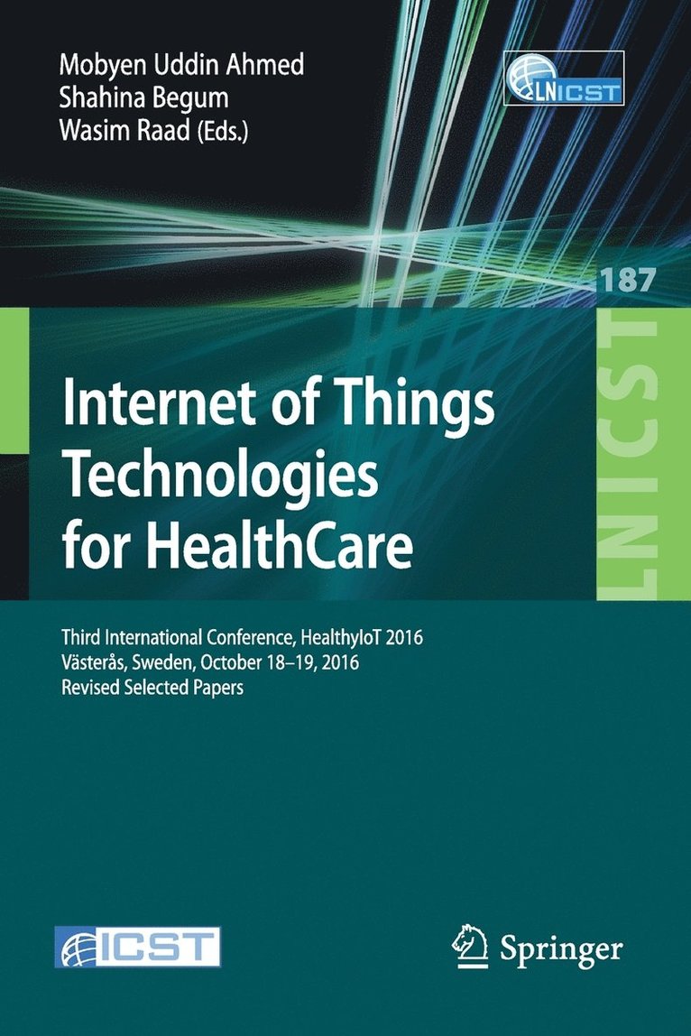 Internet of Things Technologies for HealthCare 1