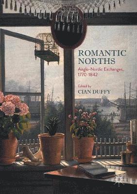 Cian Duffy - Romantic Norths, Inbunden