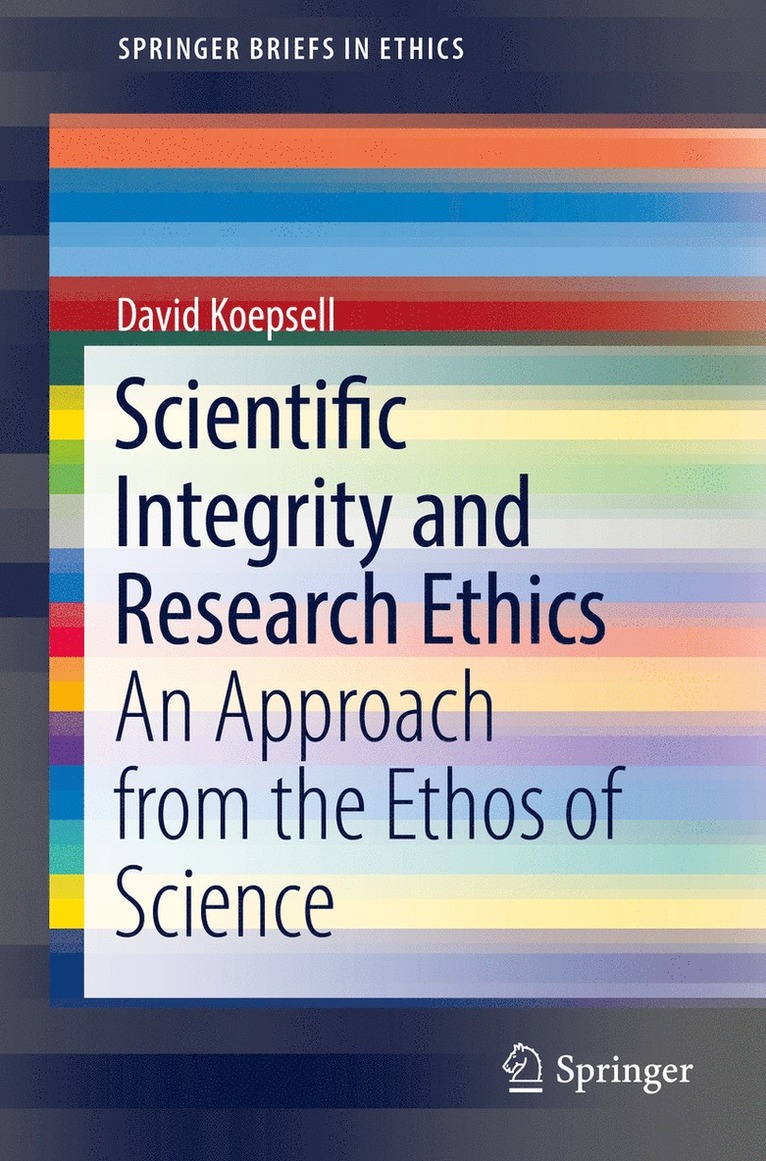 David Koepsell - Scientific Integrity and Research Ethics, Häftad