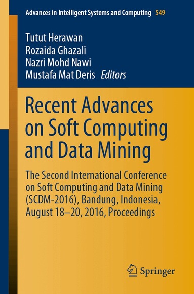 Tutut Herawan, Rozaida Ghazali, Nazri Mohd Nawi, Mustafa Mat Deris - Recent Advances on Soft Computing and Data Mining, Häftad