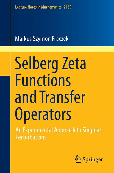 Markus Szymon Fraczek - Selberg Zeta Functions and Transfer Operators, Häftad