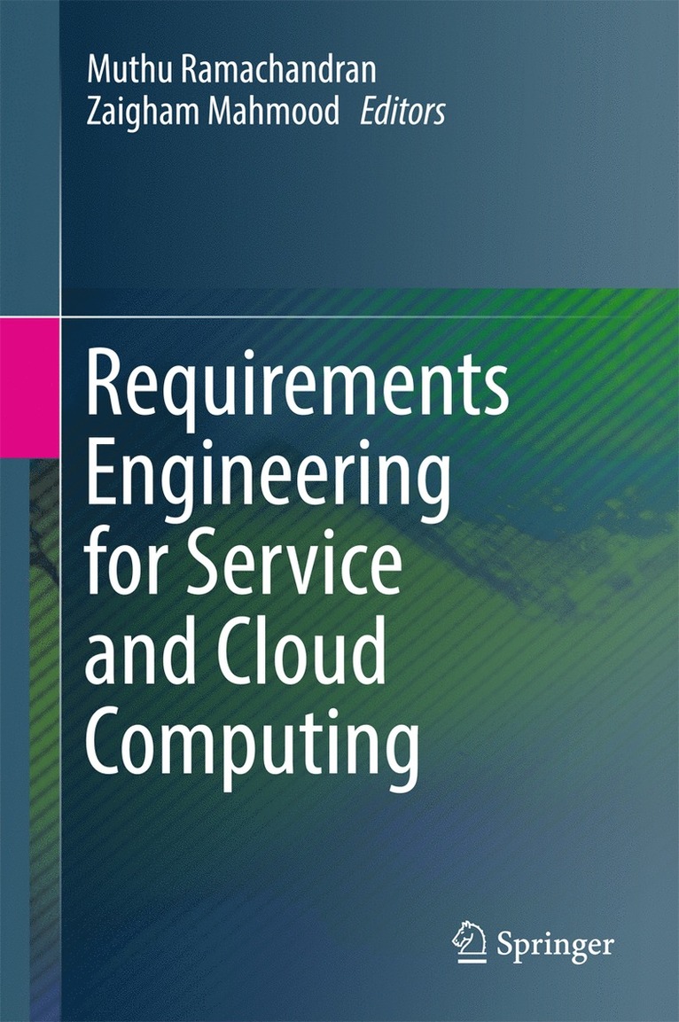 Requirements Engineering for Service and Cloud Computing 1