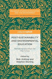 bokomslag Post-Sustainability and Environmental Education
