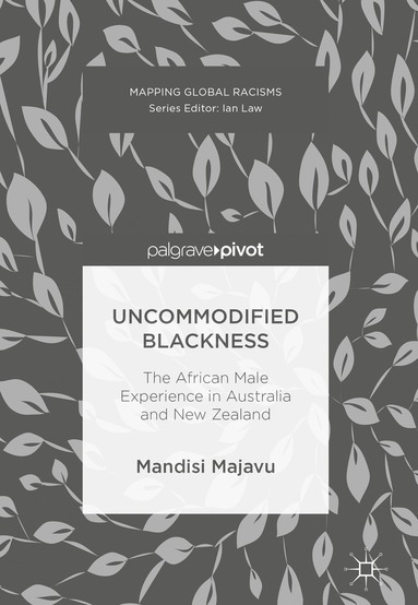 bokomslag Uncommodified Blackness