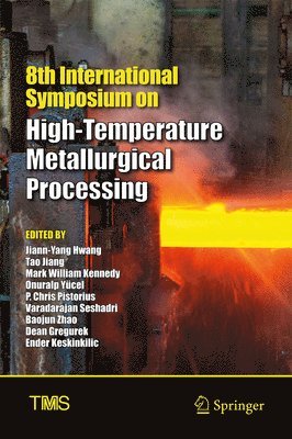 8th International Symposium on High-Temperature Metallurgical Processing 1