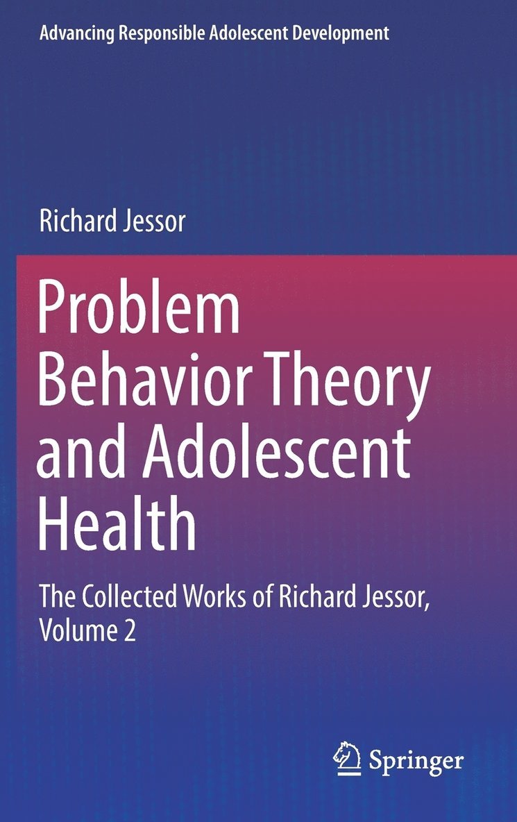 Problem Behavior Theory and Adolescent Health 1