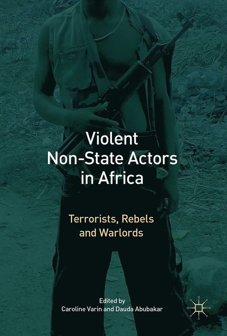 Caroline Varin, Dauda Abubakar - Violent Non-State Actors in Africa, Inbunden