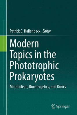 Modern Topics in the Phototrophic Prokaryotes 1