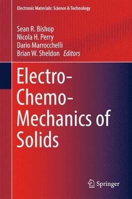 bokomslag Electro-Chemo-Mechanics of Solids