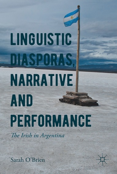 bokomslag Linguistic Diasporas, Narrative and Performance