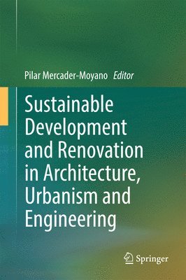 bokomslag Sustainable Development and Renovation in Architecture, Urbanism and Engineering