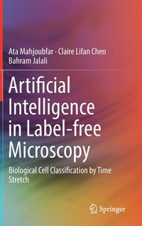 bokomslag Artificial Intelligence in Label-free Microscopy