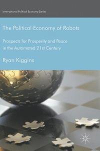 bokomslag The Political Economy of Robots