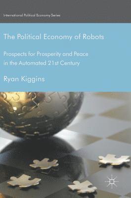 The Political Economy of Robots 1