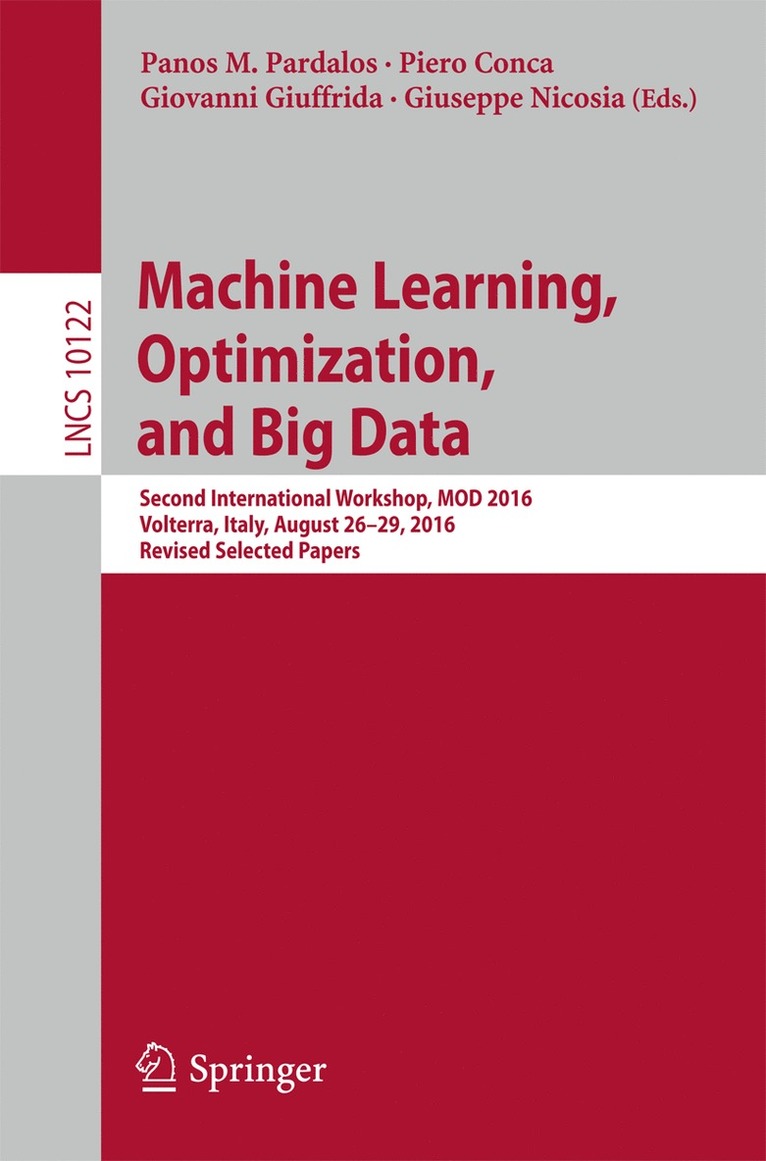 Panos M. Pardalos, Piero Conca, Giovanni Giuffrida, Giuseppe Nicosia - Machine Learning, Optimization, and Big Data, Häftad