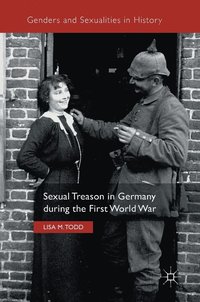 bokomslag Sexual Treason in Germany during the First World War