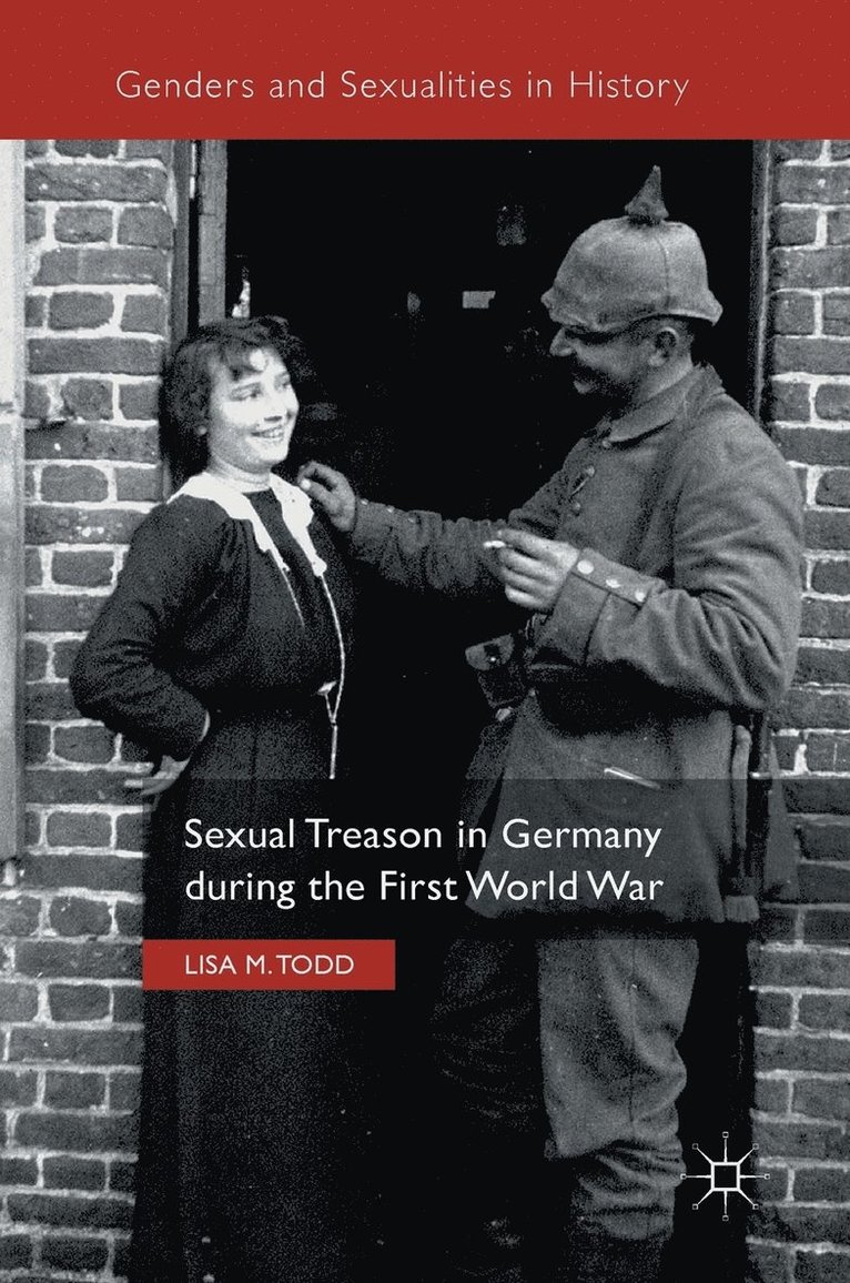 Sexual Treason in Germany during the First World War 1