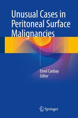 Unusual Cases in Peritoneal Surface Malignancies 1