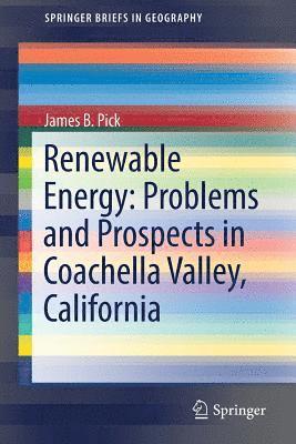 bokomslag Renewable Energy: Problems and Prospects in Coachella Valley, California