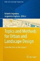 bokomslag Topics and Methods for Urban and Landscape Design