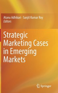 bokomslag Strategic Marketing Cases in Emerging Markets