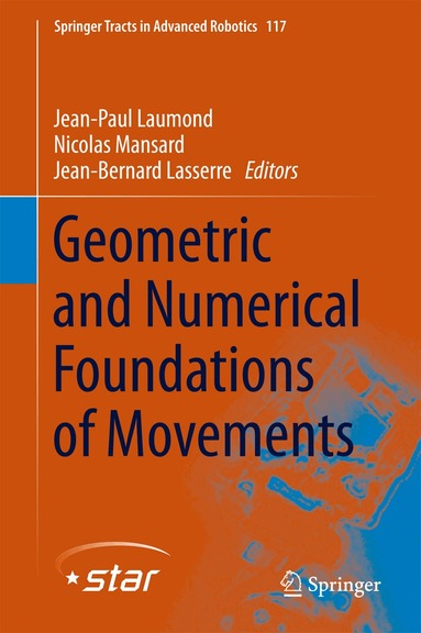 Jean-Paul Laumond, Nicolas Mansard, Jean-Bernard Lasserre - Geometric and Numerical Foundations of Movements, Inbunden