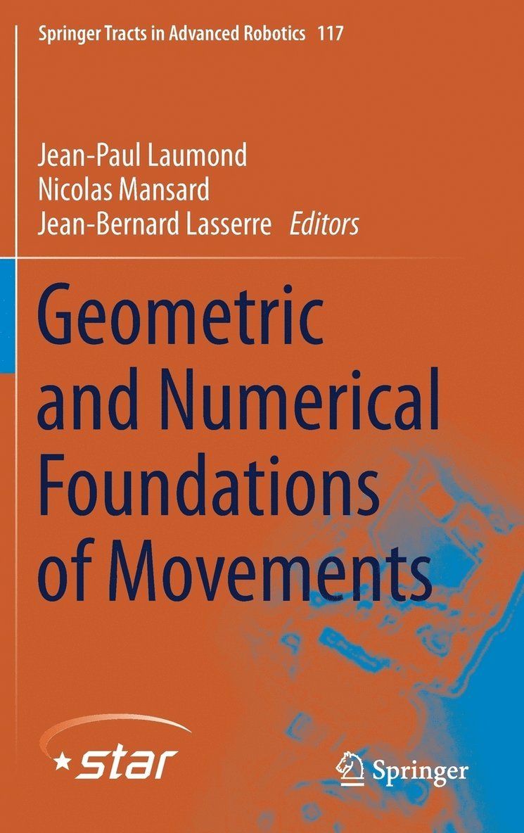Geometric and Numerical Foundations of Movements 1