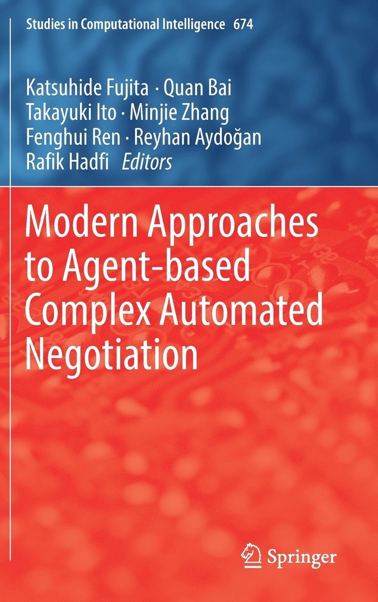 Modern Approaches to Agent-based Complex Automated Negotiation 1