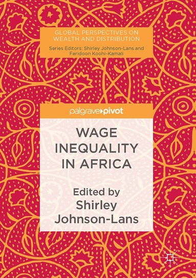 Shirley Johnson-Lans - Wage Inequality in Africa, Inbunden