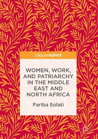 bokomslag Women, Work, and Patriarchy in the Middle East and North Africa