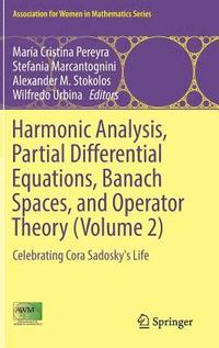 bokomslag Harmonic Analysis, Partial Differential Equations, Banach Spaces, and Operator Theory (Volume 2)