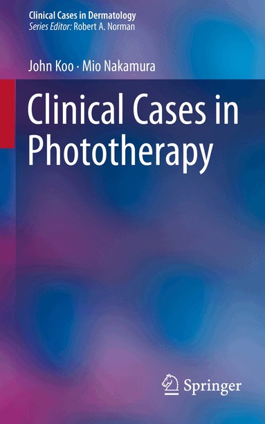 John Koo, Mio Nakamura - Clinical Cases in Phototherapy, Häftad